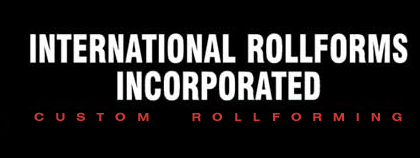 roll forming, rollforming by International Rollforming Inc.